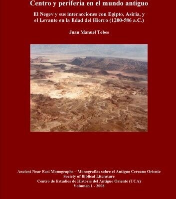 خرید و دانلود نسخه کامل کتاب Centro y periferia en el mundo antiguo el Negev y sus interacciones con Egipto, Asiria, y el Levante en la Edad del Hierro (1200-586 a.C.) (Ancient Near Eastern Monographs 1)