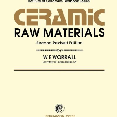 خرید و دانلود نسخه کامل کتاب Ceramic Raw Materials : Institute of Ceramics Textbook Series