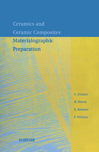 خرید و دانلود نسخه کامل کتاب Ceramics and Ceramic Composites: Materialographic Preparation_68b50b0a9e235.jpeg خرید و دانلود نسخه کامل کتاب Ceramics and Ceramic Composites: Materialographic Preparation