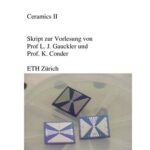 خرید و دانلود نسخه کامل کتاب Ceramics II. Skript zur Vorlesung von Prof L. J. Gauckler und Prof. K. Conder, ETH Zürich