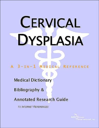 خرید و دانلود نسخه کامل کتاب Cervical Dysplasia – A Medical Dictionary, Bibliography, and Annotated Research Guide to Internet References_68d49b33ac785.jpeg خرید و دانلود نسخه کامل کتاب Cervical Dysplasia – A Medical Dictionary, Bibliography, and Annotated Research Guide to Internet References