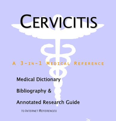 خرید و دانلود نسخه کامل کتاب Cervicitis – A Medical Dictionary, Bibliography, and Annotated Research Guide to Internet References