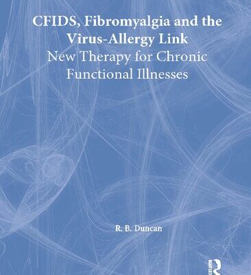 خرید و دانلود نسخه کامل کتاب CFIDS, Fibromyalgia, and the Virus-Allergy Link: Hidden Viruses, Allergies, and Uncommon Fatigue/Pain Disorders