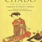 خرید و دانلود نسخه کامل کتاب Chado: The Way of Tea : A Japanese Tea Master’s Almanac