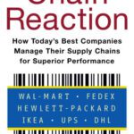 خرید و دانلود نسخه کامل کتاب Chain Reaction: How Todays Best Companies Manage Their Supply Chains for Superior Performance
