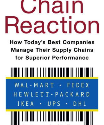 خرید و دانلود نسخه کامل کتاب Chain Reaction: How Todays Best Companies Manage Their Supply Chains for Superior Performance