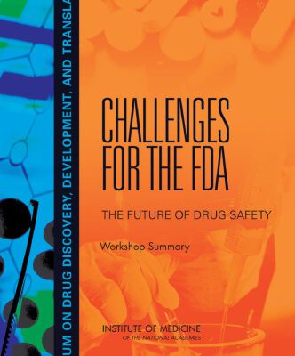 خرید و دانلود نسخه کامل کتاب Challenges for the FDA: The Future of Drug Safety, Workshop Summary (Forum on Drug Discovery, Development, and Translation)