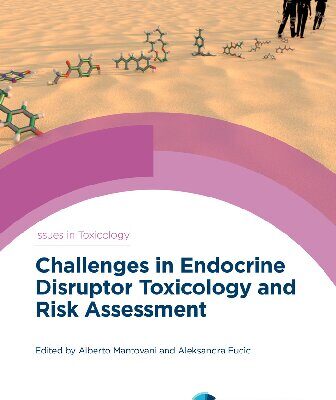 خرید و دانلود نسخه کامل کتاب Challenges in Endocrine Disruptor Toxicology and Risk Assessment