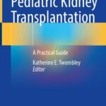 خرید و دانلود نسخه کامل کتاب Challenges in Pediatric Kidney Transplantation: A Practical Guide