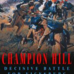 خرید و دانلود نسخه کامل کتاب Champion Hill: Decisive Battle for Vicksburg