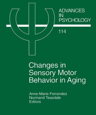 خرید و دانلود نسخه کامل کتاب Changes in Sensory Motor Behavior in Aging