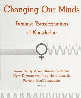 خرید و دانلود نسخه کامل کتاب Changing Our Minds: Feminist Transformations of Knowledge