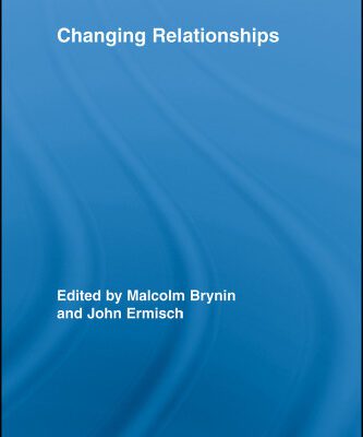 خرید و دانلود نسخه کامل کتاب Changing Relationships (Routledge Advances in Sociology)