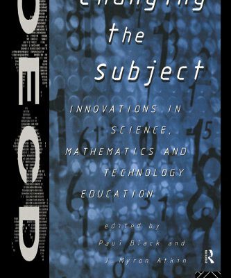 خرید و دانلود نسخه کامل کتاب Changing the Subject: Innovations in Science, Mathematics and Technology Education