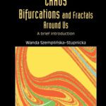 خرید و دانلود نسخه کامل کتاب Chaos, Bifurcations and Fractals around Us: A Brief Introduction