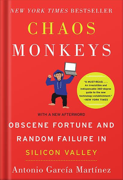 خرید و دانلود نسخه کامل کتاب Chaos Monkeys: Obscene Fortune and Random Failure in Silicon Valley by Antonio Garcia Martinez_68bf5e405fbba.jpeg خرید و دانلود نسخه کامل کتاب Chaos Monkeys: Obscene Fortune and Random Failure in Silicon Valley by Antonio Garcia Martinez