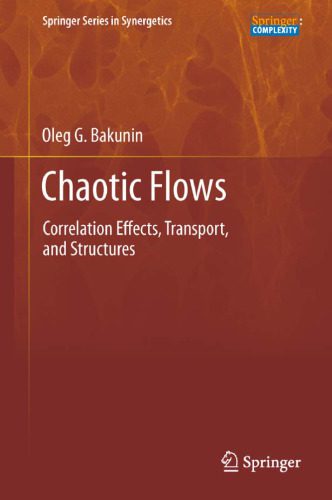 خرید و دانلود نسخه کامل کتاب Chaotic Flows: Correlation effects and coherent structures_68bd5ea634148.jpeg خرید و دانلود نسخه کامل کتاب Chaotic Flows: Correlation effects and coherent structures