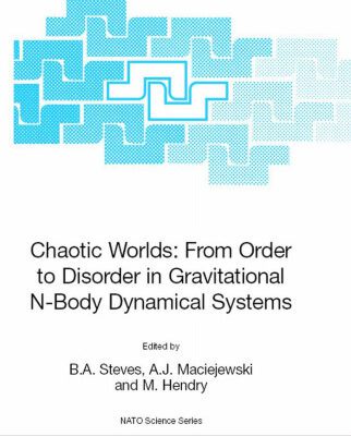 خرید و دانلود نسخه کامل کتاب Chaotic Worlds: from Order to Disorder in Gravitational N-Body Dynamical Systems