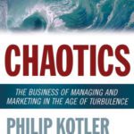 خرید و دانلود نسخه کامل کتاب Chaotics: The Business of Managing and Marketing in the Age of Turbulence