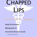 خرید و دانلود نسخه کامل کتاب Chapped Lips – A Medical Dictionary, Bibliography, and Annotated Research Guide to Internet References