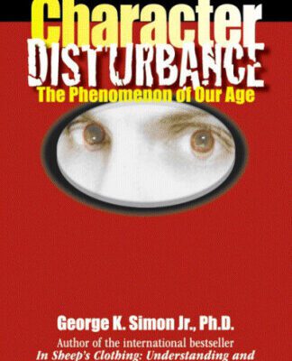 خرید و دانلود نسخه کامل کتاب Character Disturbance: The Phenomenon of Our Age