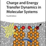 خرید و دانلود نسخه کامل کتاب Charge and Energy Transfer Dynamics in Molecular Systems, 4e