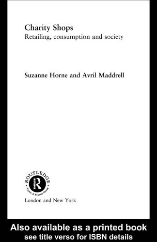 خرید و دانلود نسخه کامل کتاب Charity Shops: Retailing, Consumption and Society (Routledge Studies in the Management of Voluntary and Non-Profit Organizations)_68cd6ff58feaa.jpeg خرید و دانلود نسخه کامل کتاب Charity Shops: Retailing, Consumption and Society (Routledge Studies in the Management of Voluntary and Non-Profit Organizations)