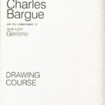 خرید و دانلود نسخه کامل کتاب Charles Bargue Drawing Course: With the Collaboration of Jean-Léon Gérôme