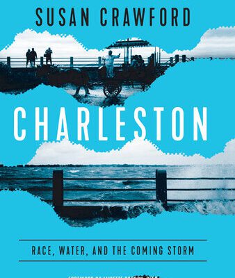 خرید و دانلود نسخه کامل کتاب Charleston: Race, Water, and the Coming Storm