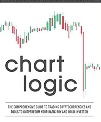 خرید و دانلود نسخه کامل کتاب Chart Logic – Technical Analysis Handbook (Color Edition): The Comprehensive Guide to Trading Cryptocurrencies and Tools to Outperform [2020] –  +  pdf