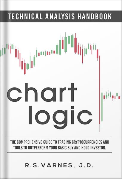 خرید و دانلود نسخه کامل کتاب Chart Logic – Technical Analysis Handbook: The Comprehensive Guide to Trading Cryptocurrencies and Tools to Outperform Your Basic Buy and Hold Investor by R.S. Varnes J.D._68bf49122b998.jpeg خرید و دانلود نسخه کامل کتاب Chart Logic – Technical Analysis Handbook: The Comprehensive Guide to Trading Cryptocurrencies and Tools to Outperform Your Basic Buy and Hold Investor by R.S. Varnes J.D.