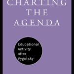 خرید و دانلود نسخه کامل کتاب Charting the Agenda : Educational Activity after Vygotsky (International Library of Psychology)