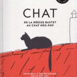 خرید و دانلود نسخه کامل کتاب Chat – De la déesse Bastet au chat néo-pop. Un animal à (re)découvrir en 40 notices