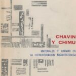 خرید و دانلود نسخه کامل کتاب Chavín y Chimú: Materiales y formas en la estructuración arquitectónica