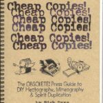 خرید و دانلود نسخه کامل کتاب Cheap Copies! The Obsolete! Press Guide to DIY Hectography, Mimeography & Spirit Duplication