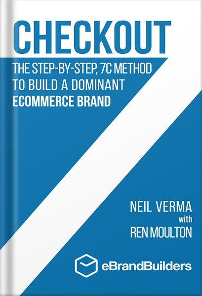 خرید و دانلود نسخه کامل کتاب Checkout: The Step-by-Step, 7C Method to Build a Dominant Ecommerce Brand by Neil Verma_68bee09c4d605.jpeg خرید و دانلود نسخه کامل کتاب Checkout: The Step-by-Step, 7C Method to Build a Dominant Ecommerce Brand by Neil Verma