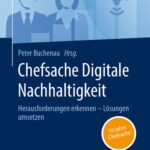 خرید و دانلود نسخه کامل کتاب Chefsache Digitale Nachhaltigkeit: Herausforderungen erkennen – Lösungen umsetzen