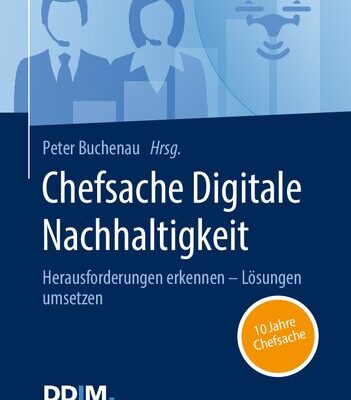 خرید و دانلود نسخه کامل کتاب Chefsache Digitale Nachhaltigkeit: Herausforderungen erkennen – Lösungen umsetzen