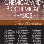خرید و دانلود نسخه کامل کتاب Chemical And Biochemical Physics: New Frontiers