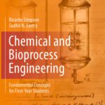 خرید و دانلود نسخه کامل کتاب Chemical and Bioprocess Engineering: Fundamental Concepts for First-Year Students