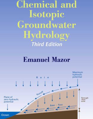 خرید و دانلود نسخه کامل کتاب Chemical and Isotopic Groundwater Hydrology, Third Edition (Books in Soils, Plants, and the Environment)
