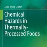 خرید و دانلود نسخه کامل کتاب Chemical Hazards in Thermally-Processed Foods