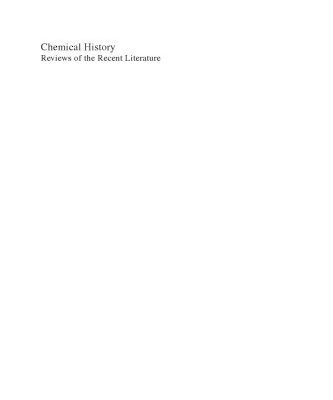 خرید و دانلود نسخه کامل کتاب Chemical History: Reviews of the Recent Literature
