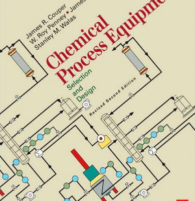 خرید و دانلود نسخه کامل کتاب Chemical Process Equipment, Third Edition: Selection and Design
