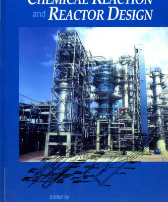 خرید و دانلود نسخه کامل کتاب Chemical Reaction and Reactor Design