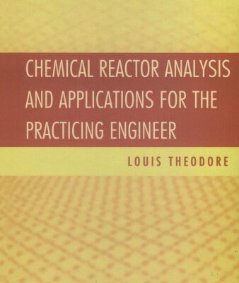 خرید و دانلود نسخه کامل کتاب Chemical reactor analysis and applications for the practicing engineer