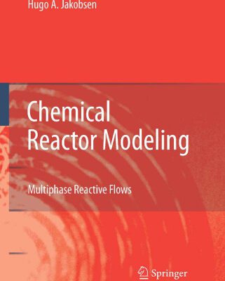 خرید و دانلود نسخه کامل کتاب Chemical Reactor Modeling: Multiphase Reactive Flows