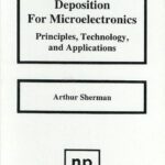 خرید و دانلود نسخه کامل کتاب Chemical Vapor Deposition for Microelectronics: Principles, Technology and Applications (Materials Science and Process Technology)