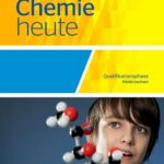خرید و دانلود نسخه کامل کتاب Chemie heute SII – Ausgabe 2018 für Niedersachsen: Qualifikationsphase: Schülerband: Sekundarstufe 2 – Ausgabe 2018