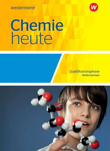 خرید و دانلود نسخه کامل کتاب Chemie heute SII – Ausgabe 2018 für Niedersachsen: Qualifikationsphase: Schülerband: Sekundarstufe 2 – Ausgabe 2018_68d041c671588.jpeg خرید و دانلود نسخه کامل کتاب Chemie heute SII – Ausgabe 2018 für Niedersachsen: Qualifikationsphase: Schülerband: Sekundarstufe 2 – Ausgabe 2018
